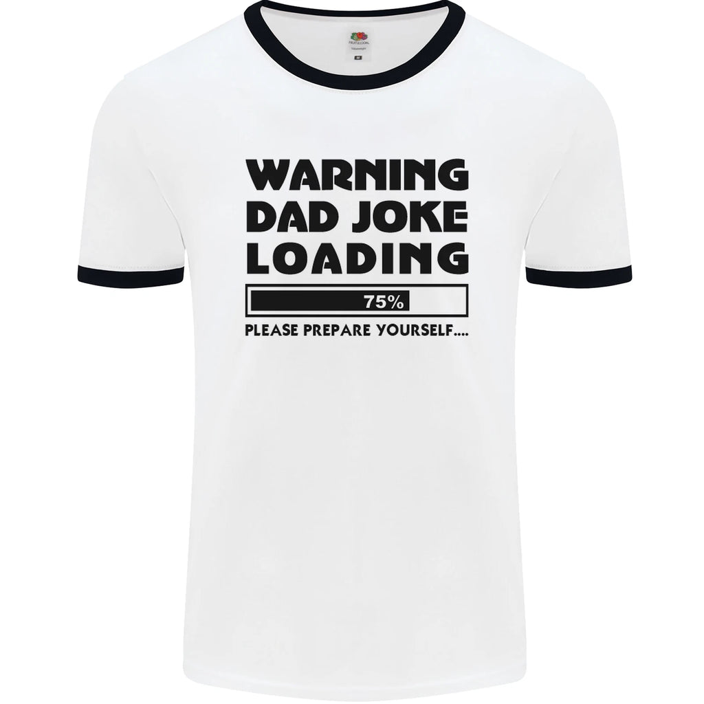 Warning Dad Joke Loading Fathers Day Funny Mens Ringer T-Shirt