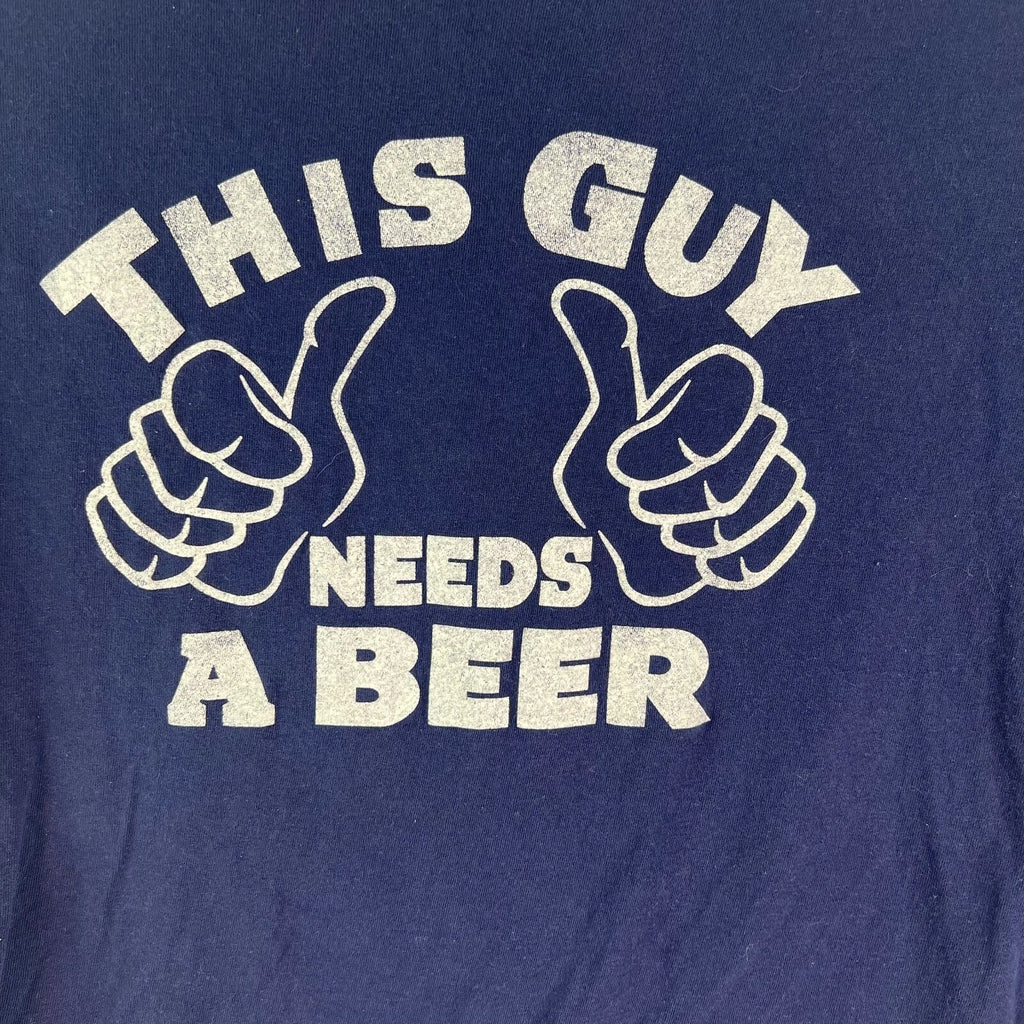 This Guy Needs A Beer Mens Short Sleeves Crew Neck Blue Graphic T Shirt Size 3XL