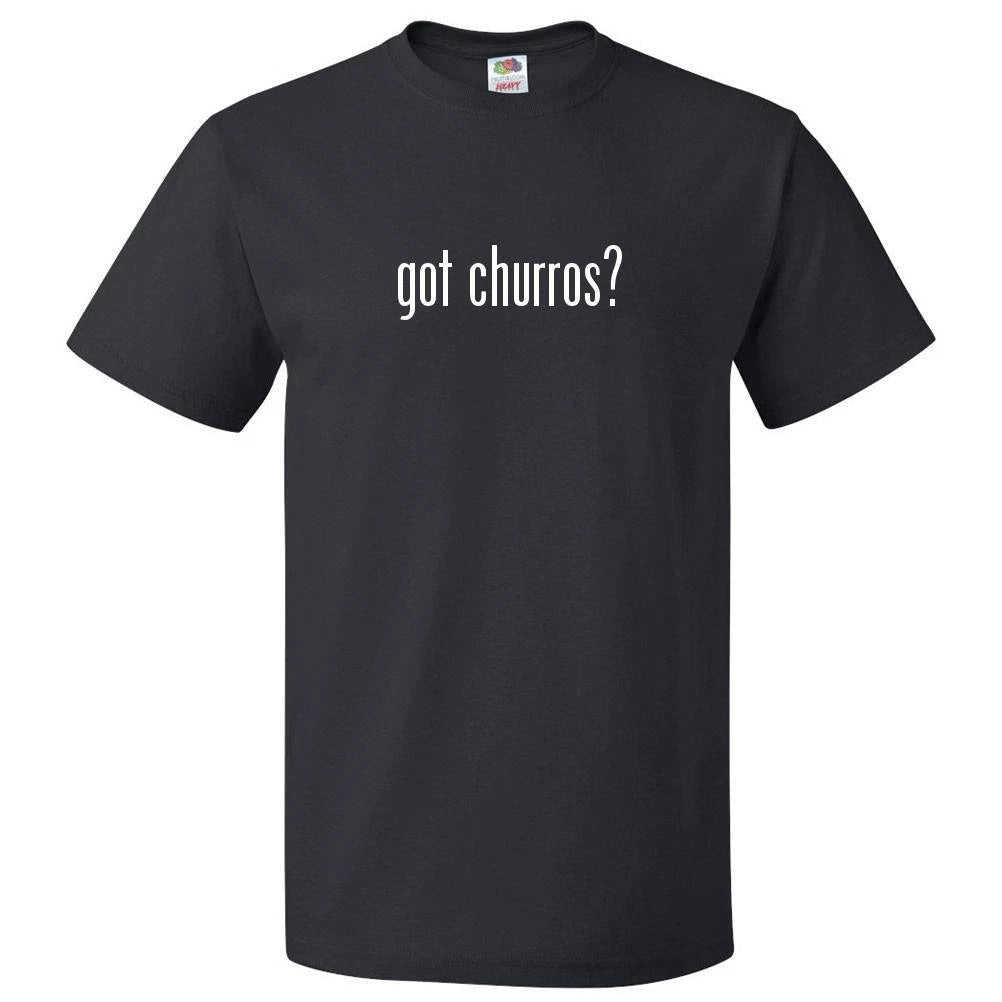 Got Churros? T shirt Tee