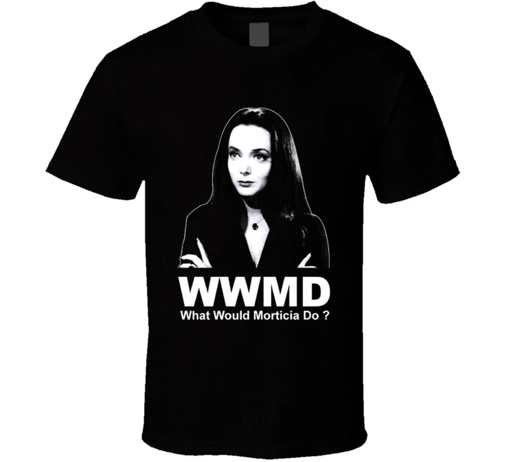 What Would Morticia Do Addams Family T Shirt