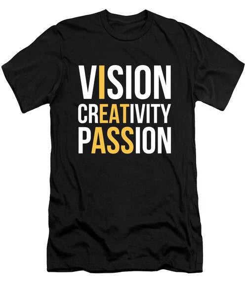 Vision Creativity Passion Funny Hidden Message I Eat Ass Design T-Shirt