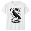 F-Caw-F Raven Skull Macabre Art Gothic Mens T-Shirt Womens Graphic Tee