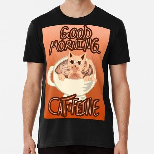 Good Morning Cat Feine V35 Steamy Coffee Size S to 5XL Made in the USA T-Shirt