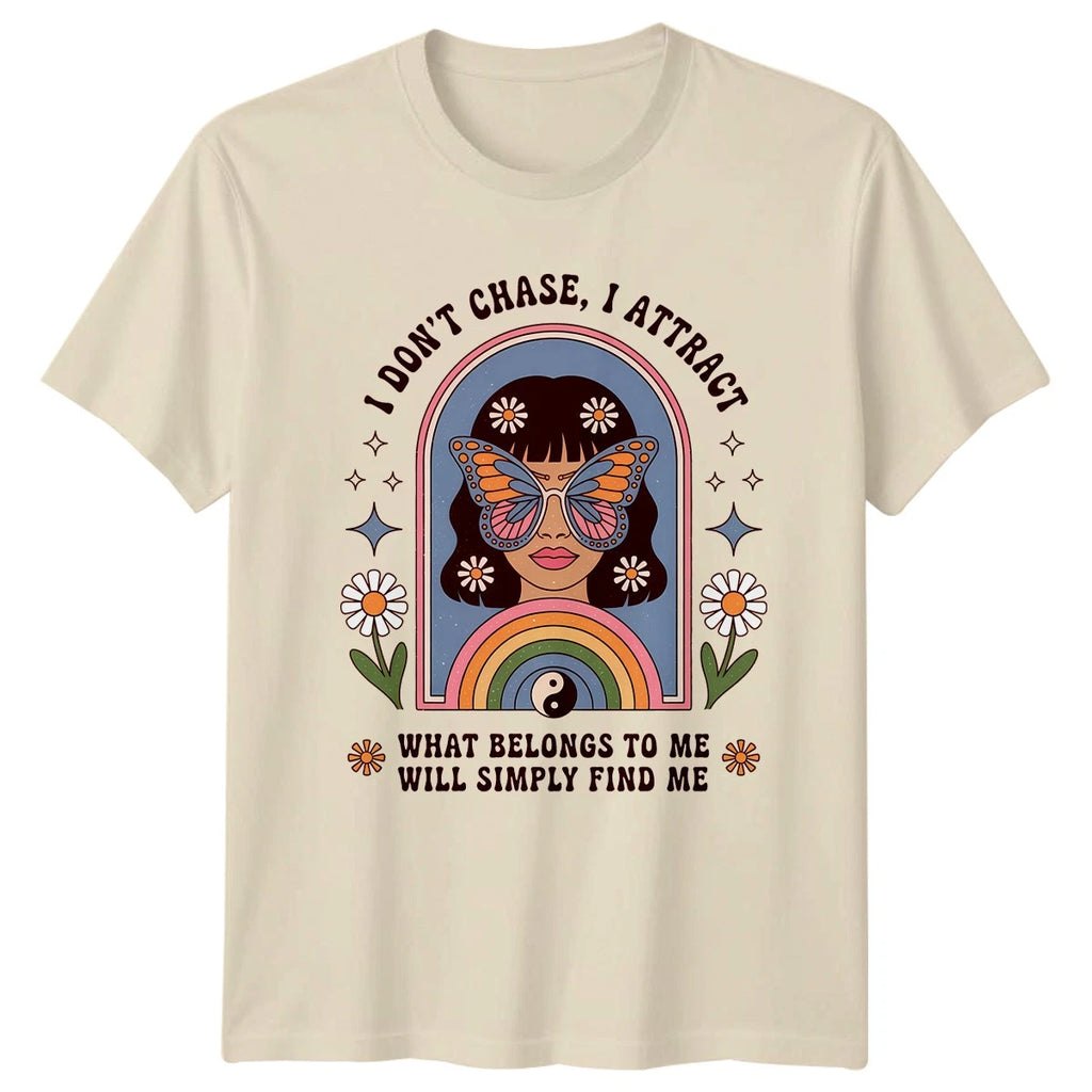 I Dont Chase I Attract Womens T-Shirt Manifestation Boho Spiritual Self Care