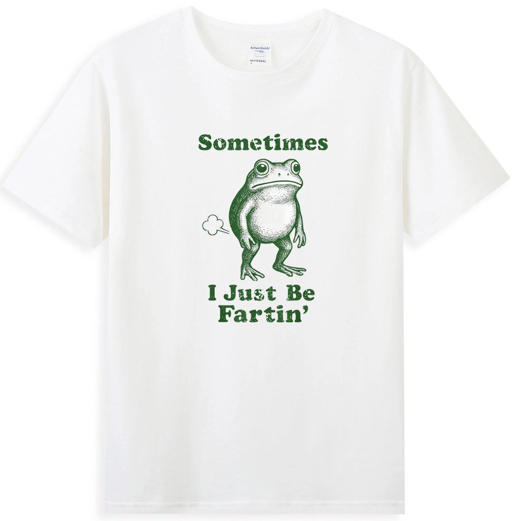 Sometimes I Just Be Fartin' Funny Frog Cartoon Graphic T-Shirt