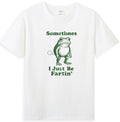 Sometimes I Just Be Fartin' Funny Frog Cartoon Graphic T-Shirt
