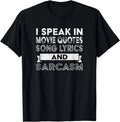 I Speak In Movie Quotes Song Lyrics & Sarcasm Funny Vintage Gift Unisex T-Shirt