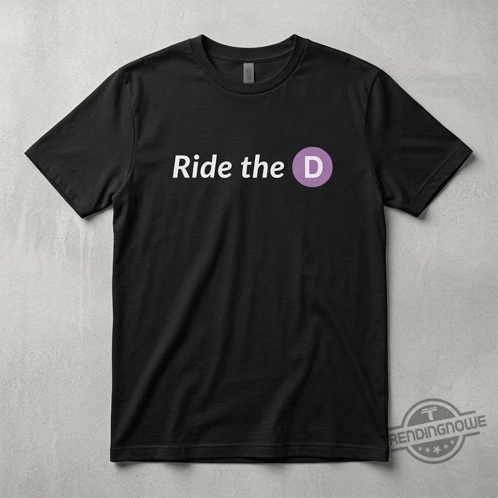 New 2026 Ride The D Shirt