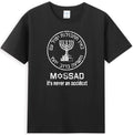 Mossad  it's Never An Accident srael Intelligence Special Operations T-Shirt