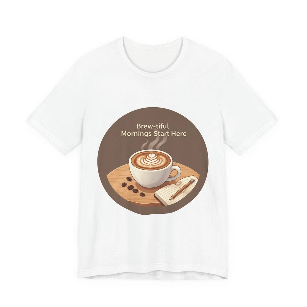 Brew-tiful Mornings Coffee Tee | latte art design, caffeine aesthetic