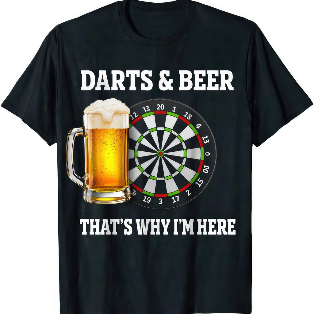 Darts & Beer Thats Why Im Here Funny Pub T-Shirt