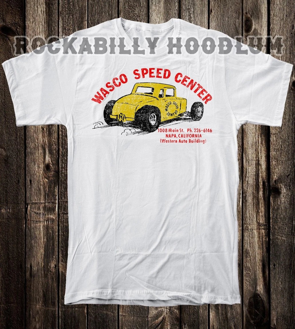 Hot Rod T Shirt 100% Cotton Vintage Art Wasco Speed Center NAPA CA Western Auto
