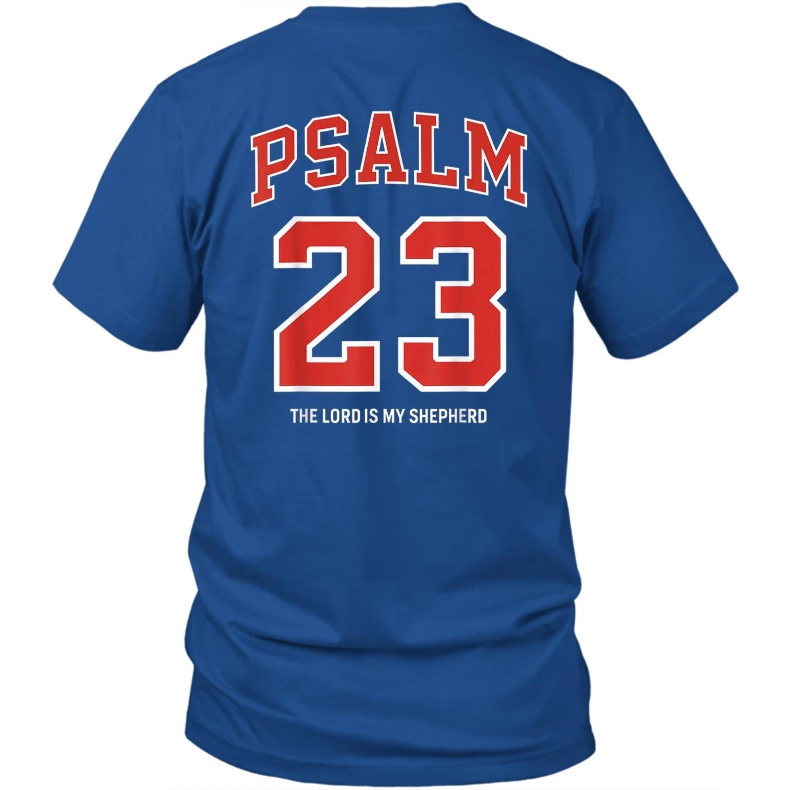 Printed On Back Psalm 23 The Lord Is My Shepherd Unisex Shirt Gift