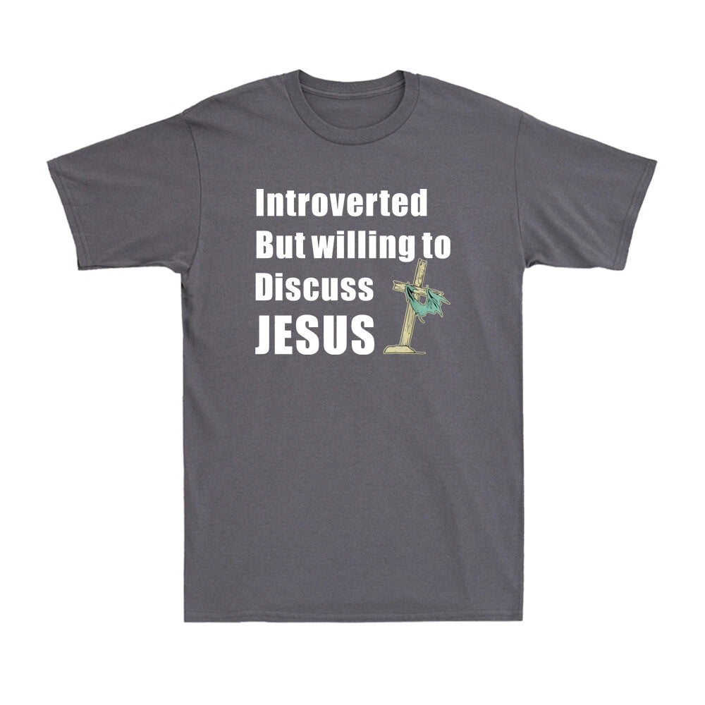 Introverted But Willing To Discuss Jesus Funny Christian Religion Gift T-Shirt