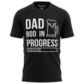 Dad Bod In Progress Funny Shirts Dad T-Shirt Beer Fathers Day Birthday Top