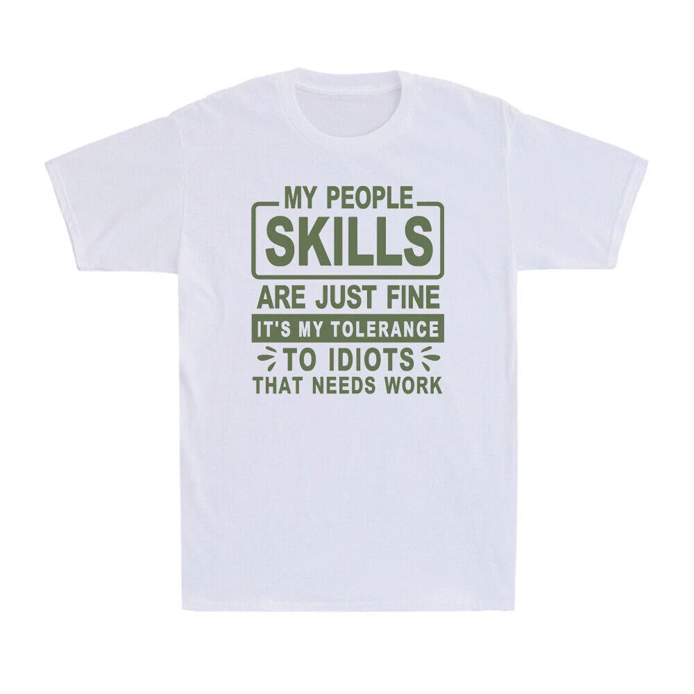 Sarcastic T-Shirt People Skills Humor Saying Fuuny T Shirt Social