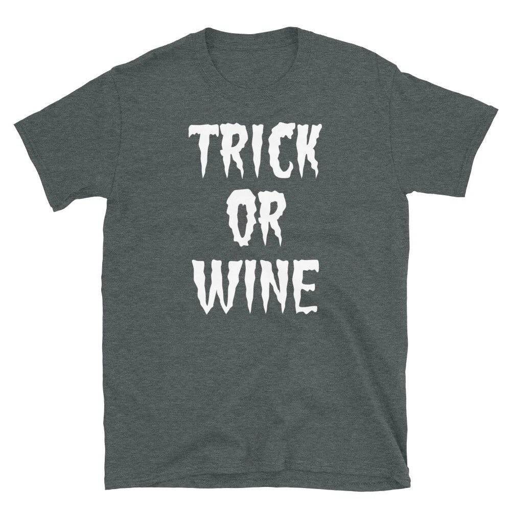 Trick or Wine Halloween Humor Spooky Novelty Alcohol Short-Sleeve Unisex T-Shirt