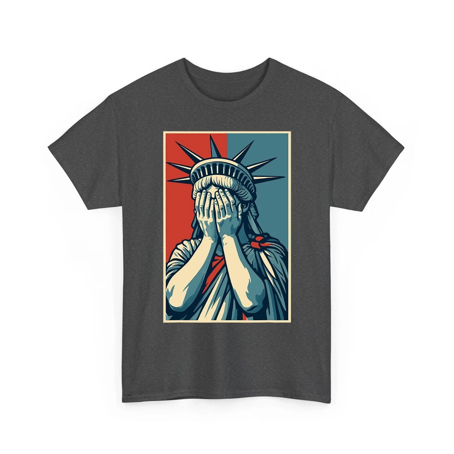 Statue Of Liberty Covering Her Face In Shame Political Chaos T-shirt