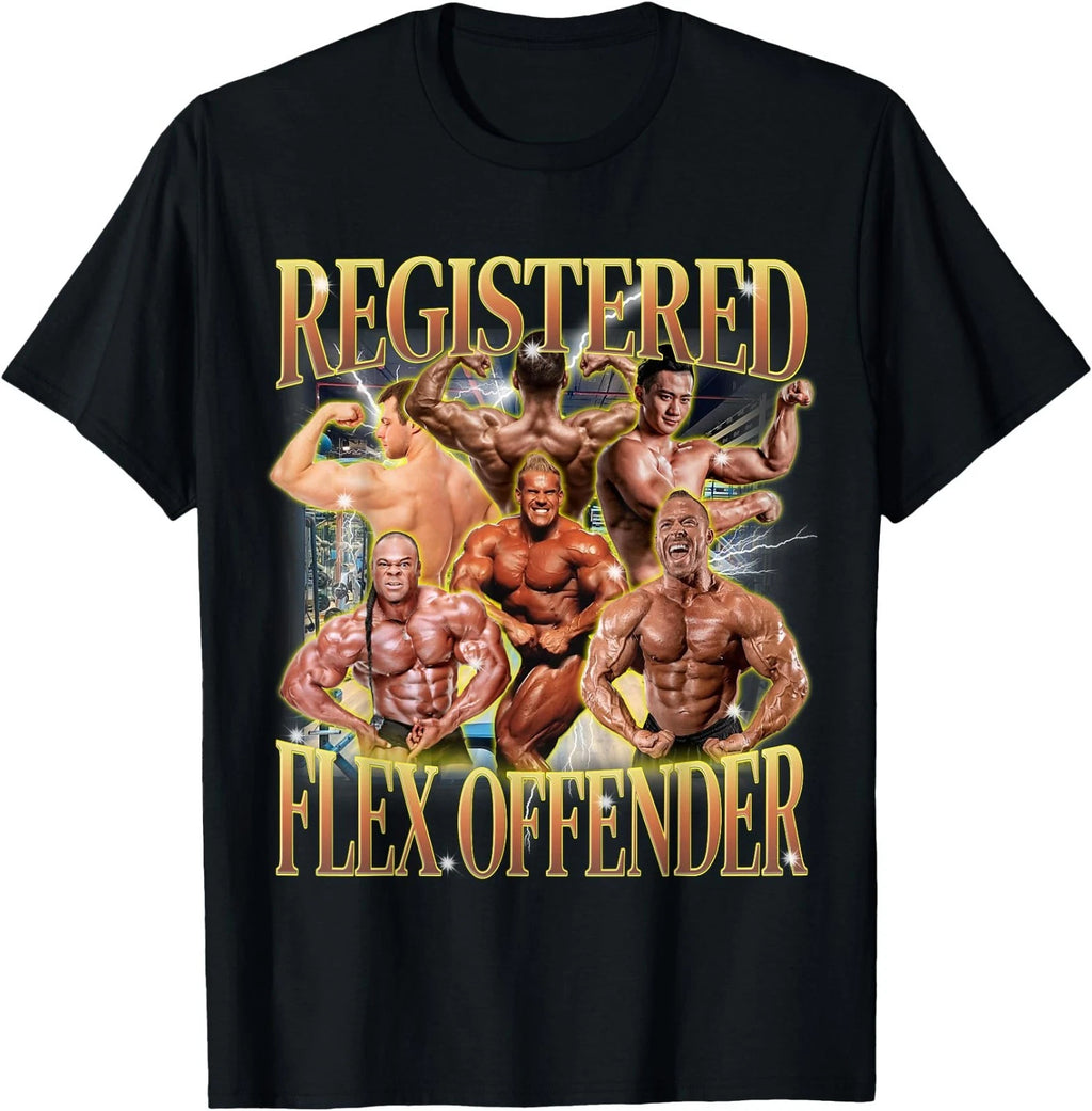 Registered Flex Offender Funny Workout Gym Meme Bodybuilder T-Shirt