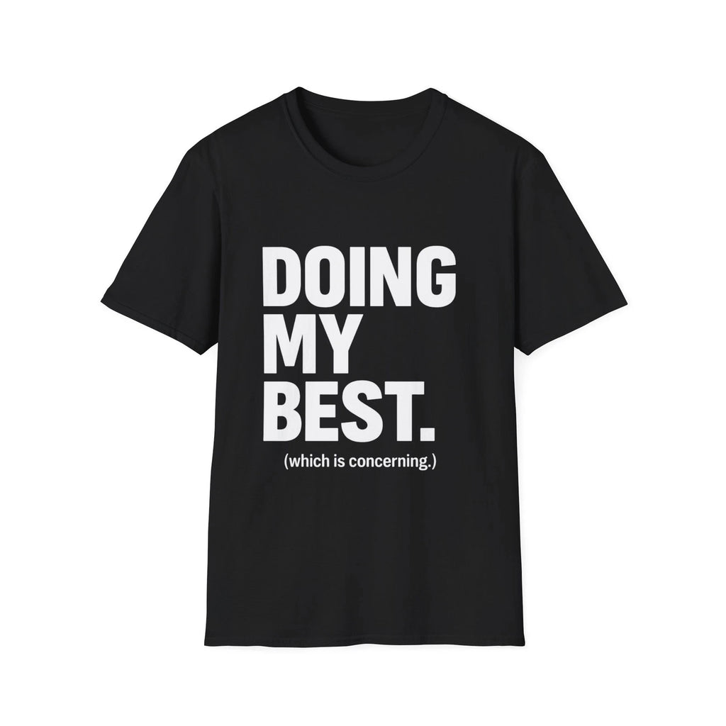 Doing My Best T-Shirt | Bold Text Typography, Funny Sarcastic Tee