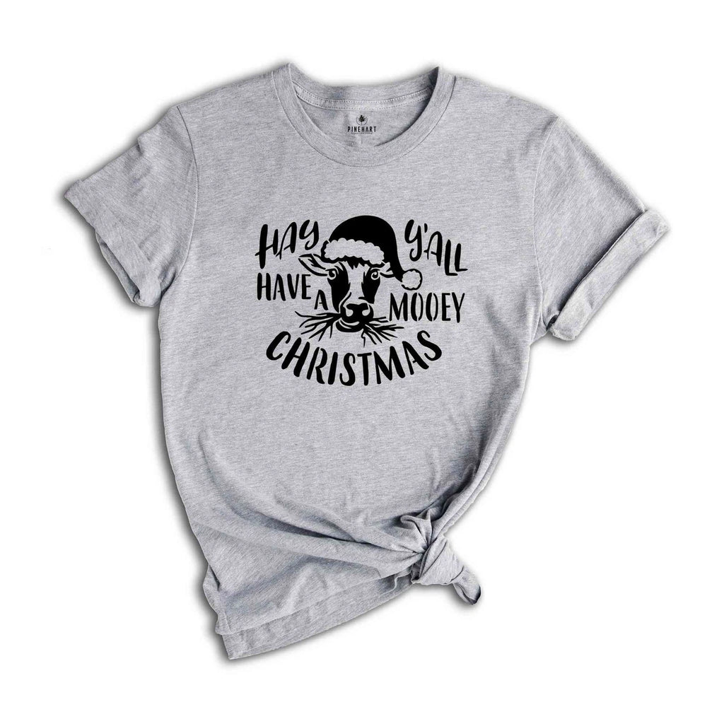 Hay Y'all Have Mooey Christmas Shirt, Cute Christmas Shirt, Cow Shirt, Christmas