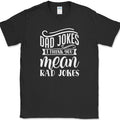 Dad Jokes I Think You Mean Rad Jokes T-Shirt Funny Fathers Day Humor Gift Tee