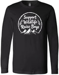 Support Wildlife Raise Boys Nature Quote Parenting Humor Mom Gift T-Shirt