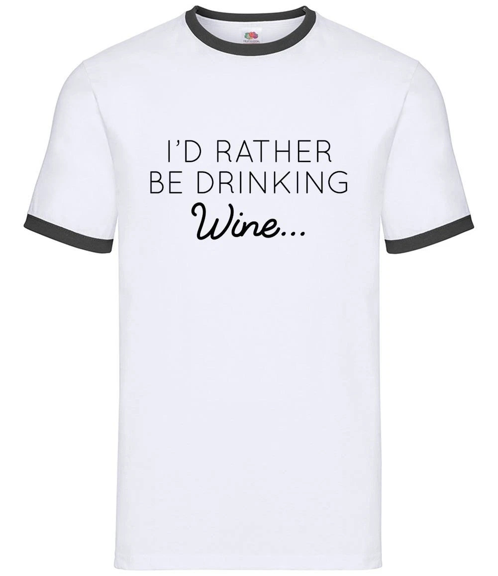 I'd Rather Be Drinking Wine - Mens Ringer - Pinot White Red Rose Pub Funny Lover
