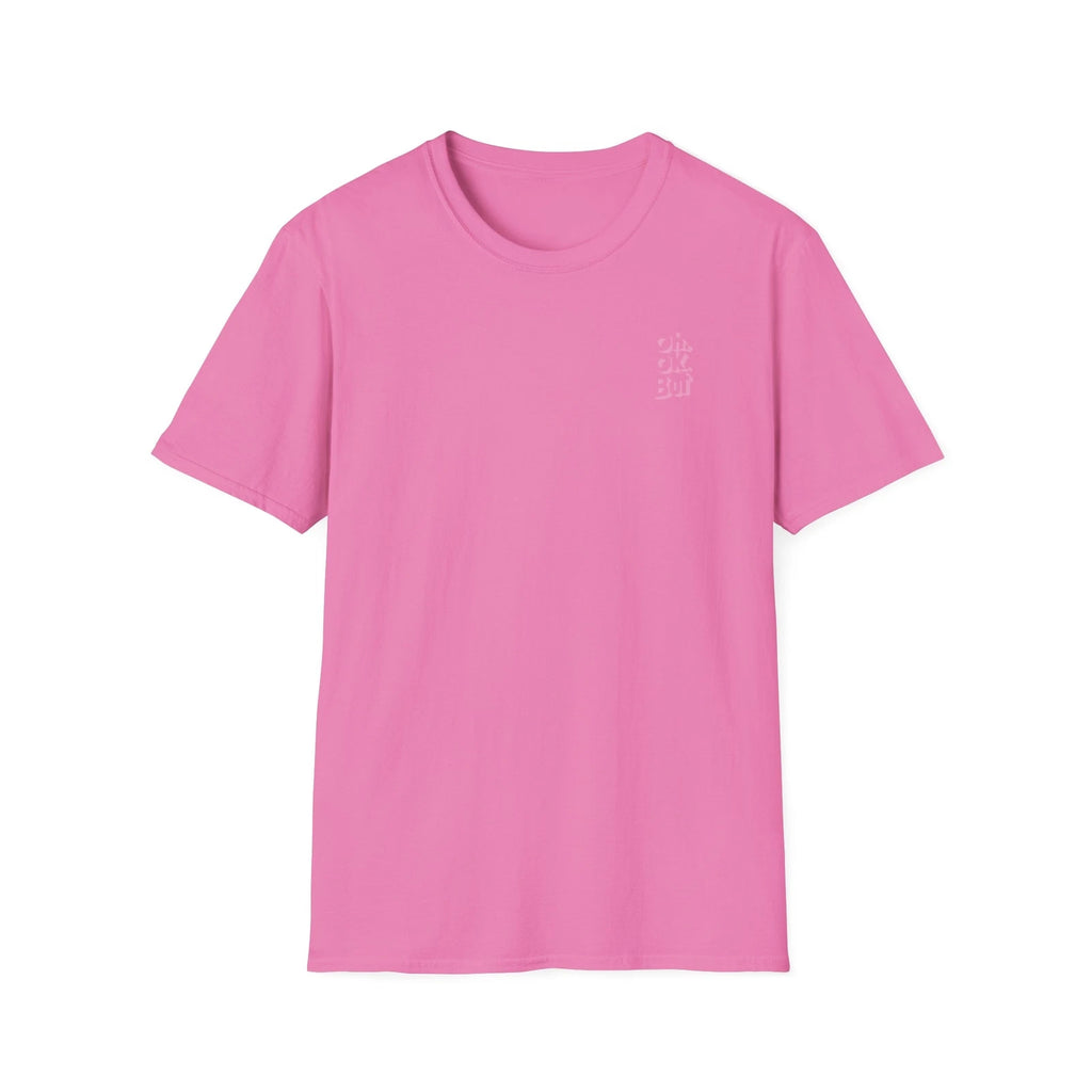 OH OK BUT T-Shirt Pink Funny Quotes Abstract Design Trendy Lifestyle Fashion