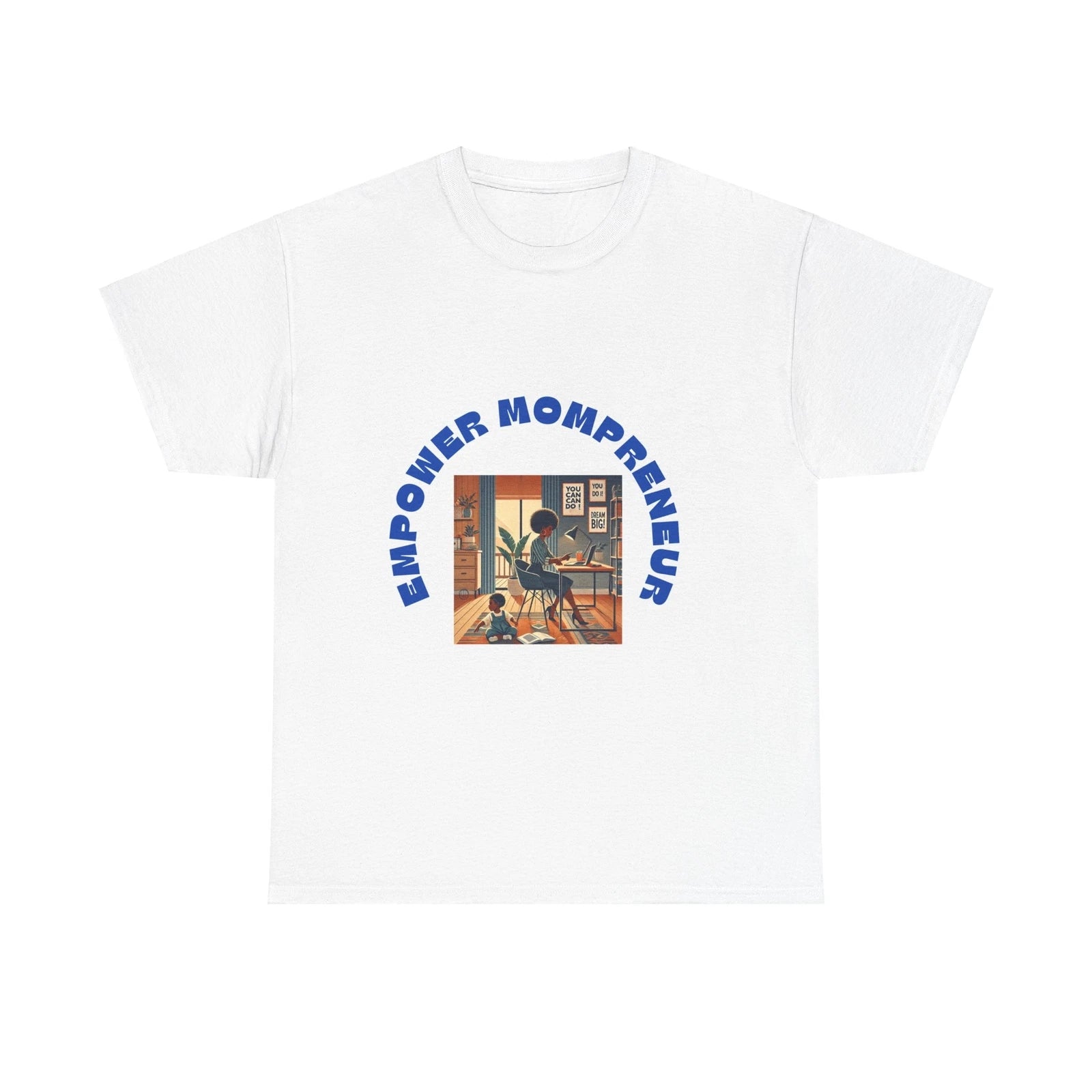 Empower Mompreneur Tee, Motivational Shirt for Moms, Gift for Entrepreneurs,