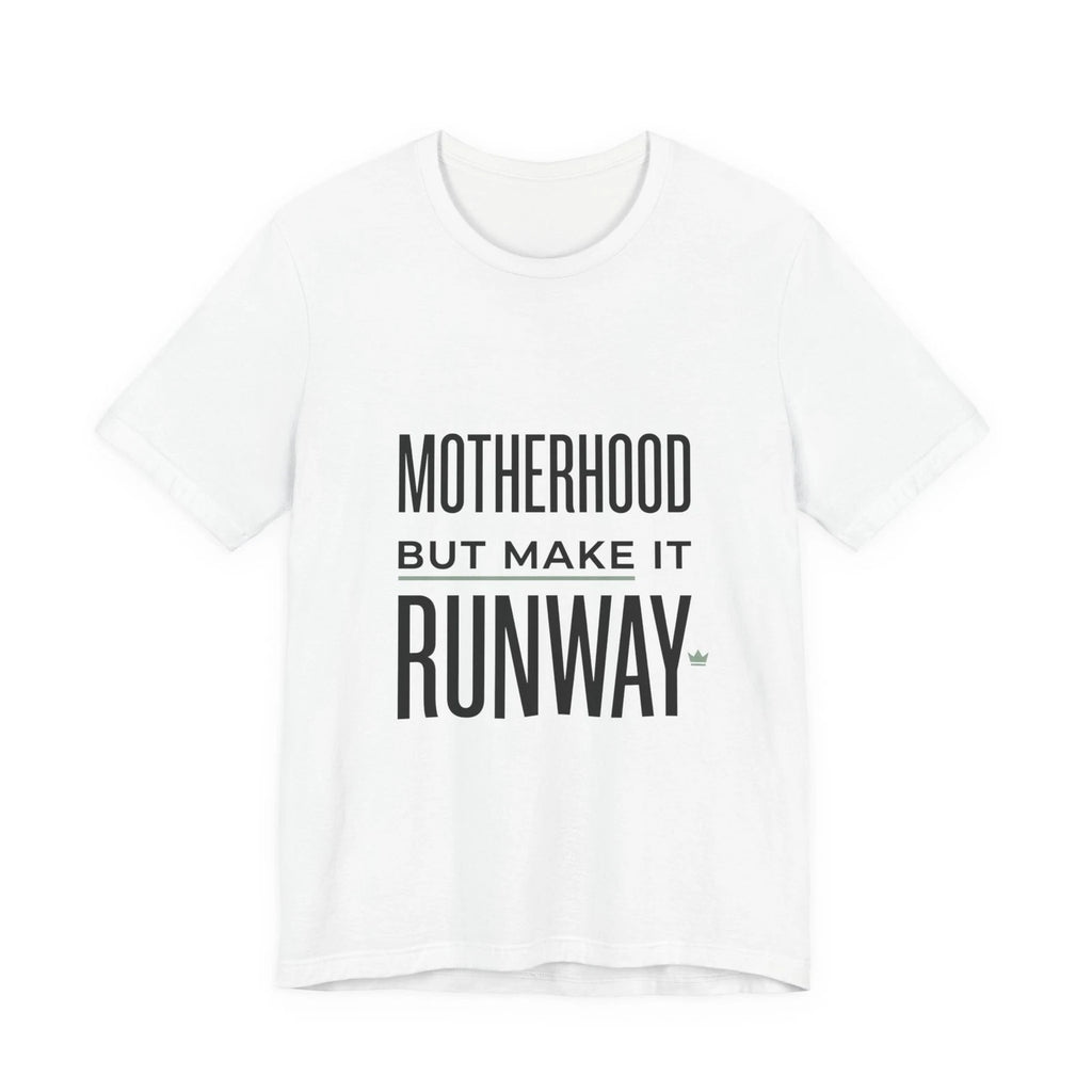 Motherhood But Make It Runway Tee | minimalist mom shirt, streetwear mom