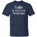 Coffee is my Love language Unisex Tshirt barista tee Black Dark Heather Navy