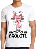 Anatomy Of An Axolotl Ocean Kawaii Mexican Fish Funny Gift Tee T Shirt M1003