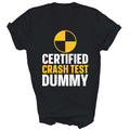 Certified Crash Test Dummy Unisex Shirt Gift