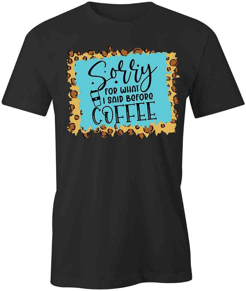 BEFORE COFFEE TShirt Tee Short-Sleeved Cotton CLOTHING QUOTE S1BCA381
