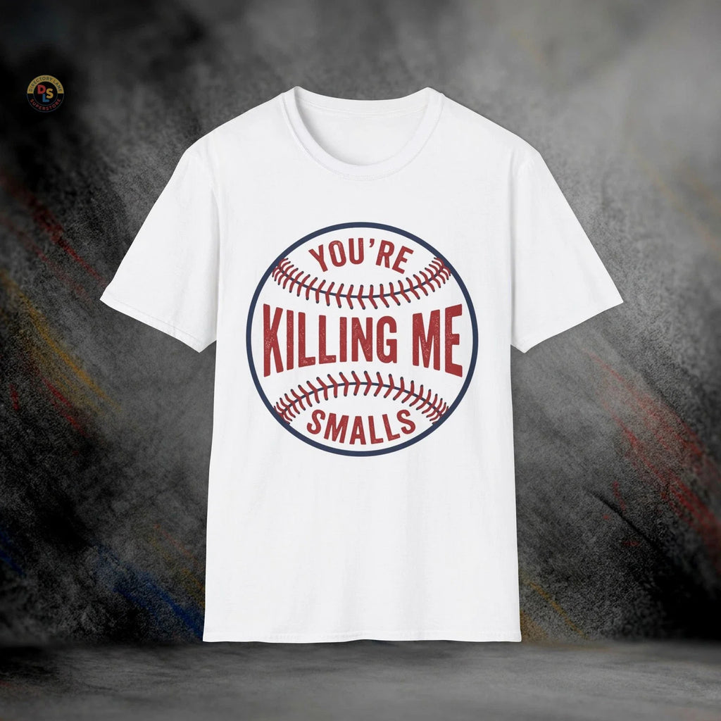 You’re Killing Me Smalls Sandlot T-Shirt | Softstyle Tee