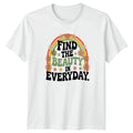 Find The Beauty In Everyday Womens T-Shirt Boho Floral Positive Quotes Birthday
