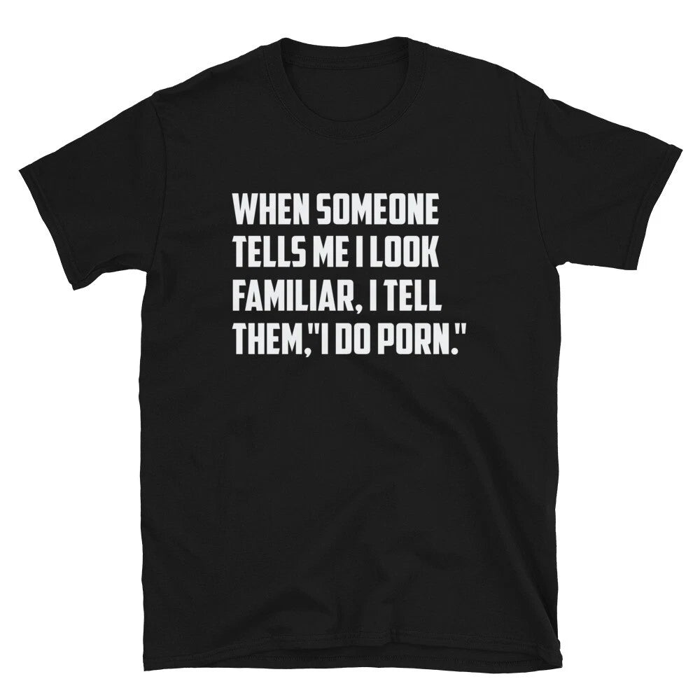 I Do Porn Dad Joke Funny T-Shirt
