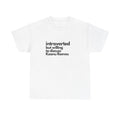 Introverted But Willing To Discuss Keanu Reeves Unisex Heavy Cotton Tee