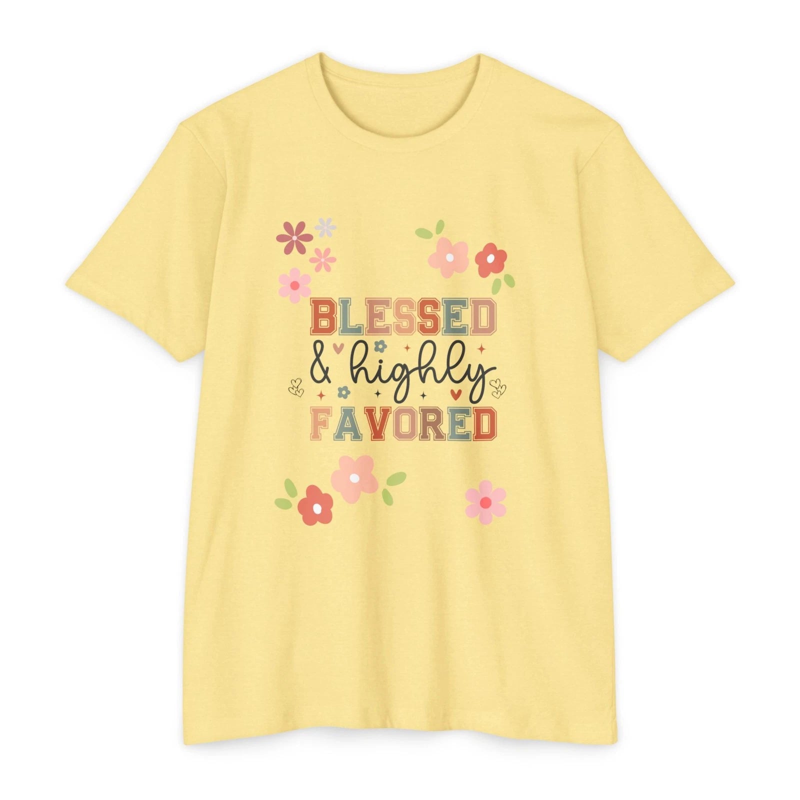 Blessed & Highly Favored T-Shirt | Floral Faith Typography