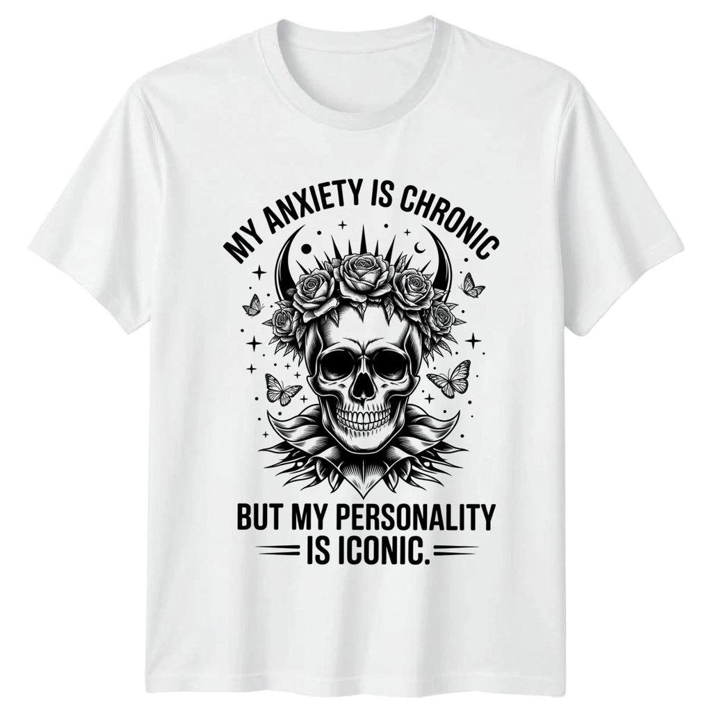 My Anxiety Is Chronic But T-Shirt Goth Aesthetic Anxiety Humor