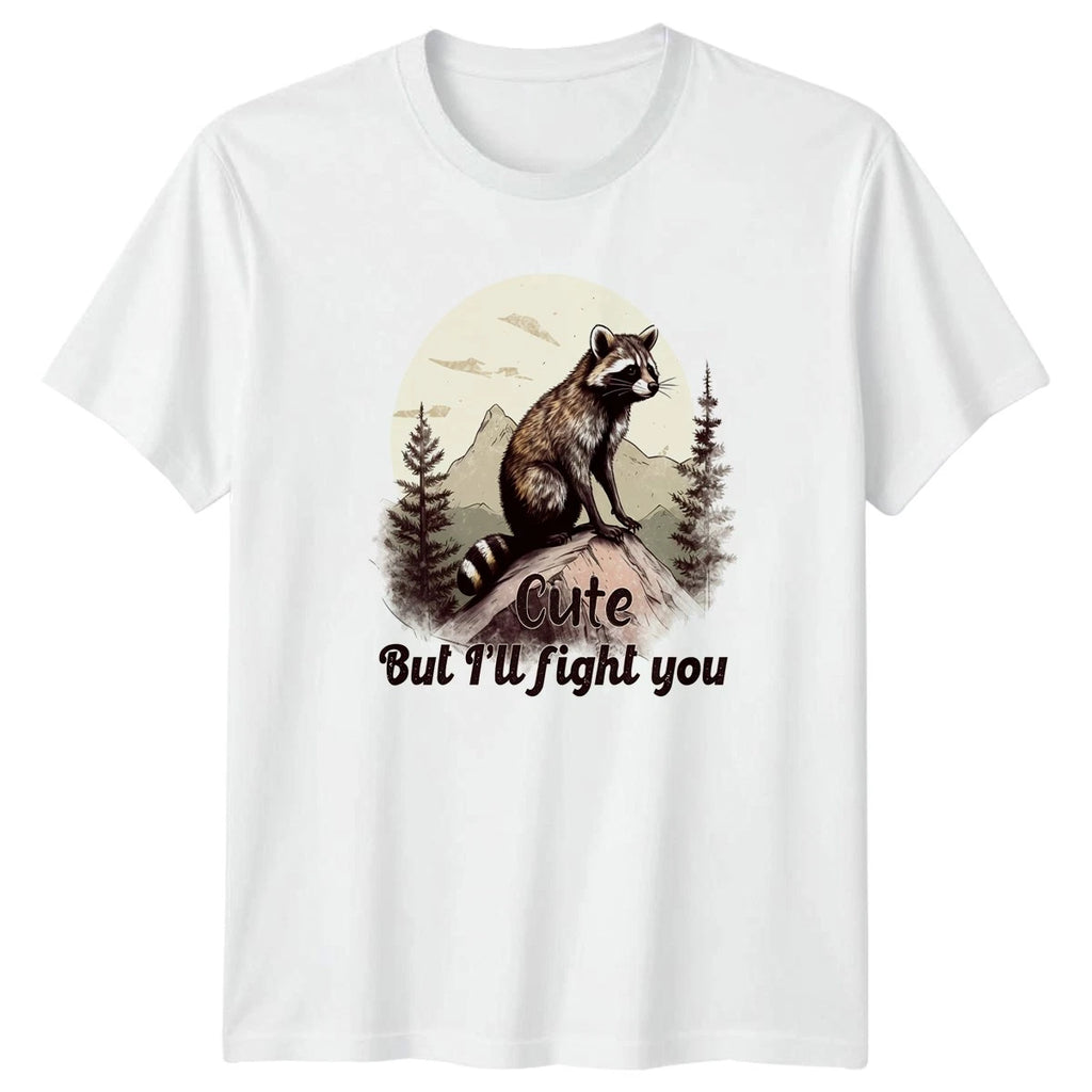 Cute But Ill Fight You T-Shirt Raccoon Hiking Funny Outdoors Birthday Gift