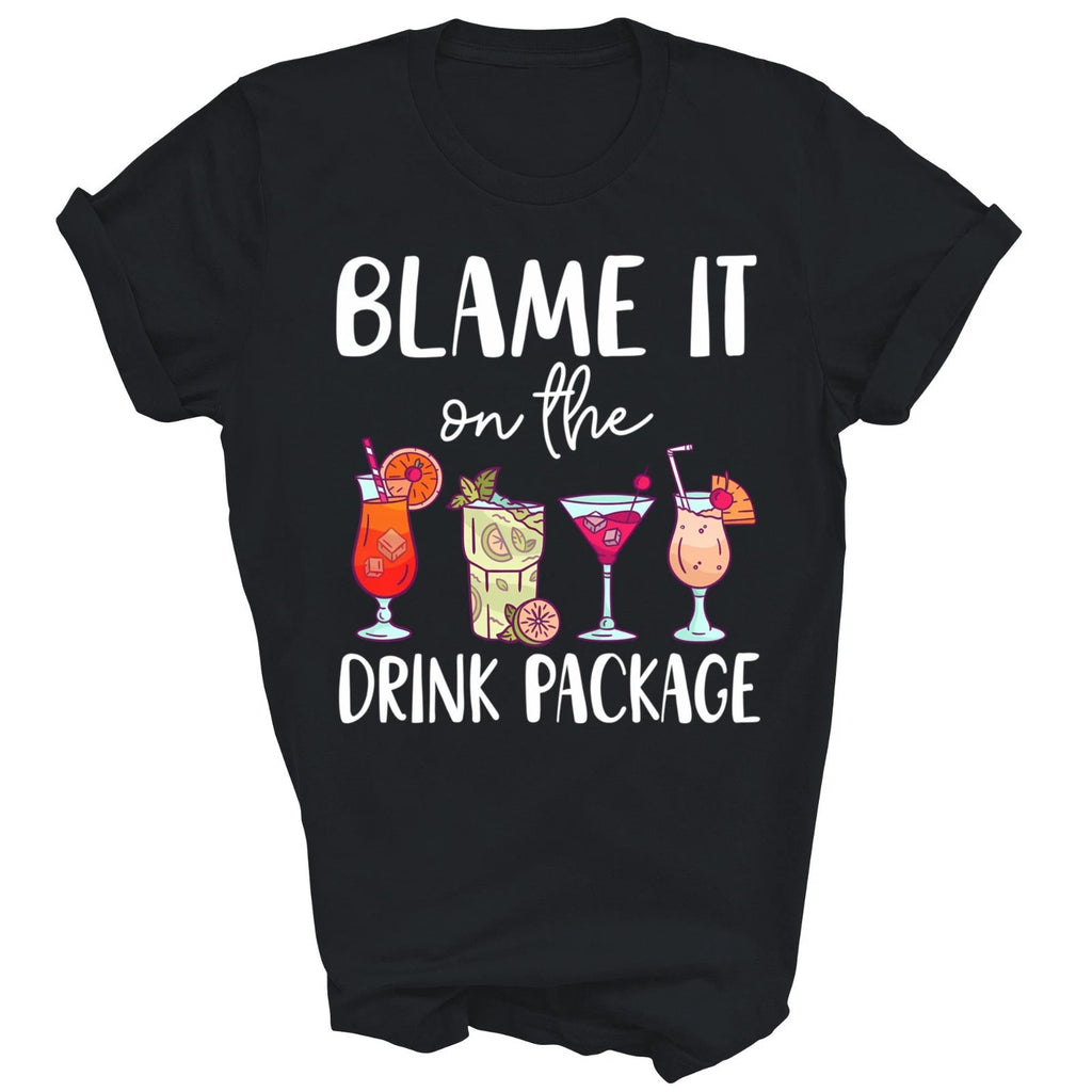 Funny Cruise Blame It On The Drink Package Unisex Shirt Gift