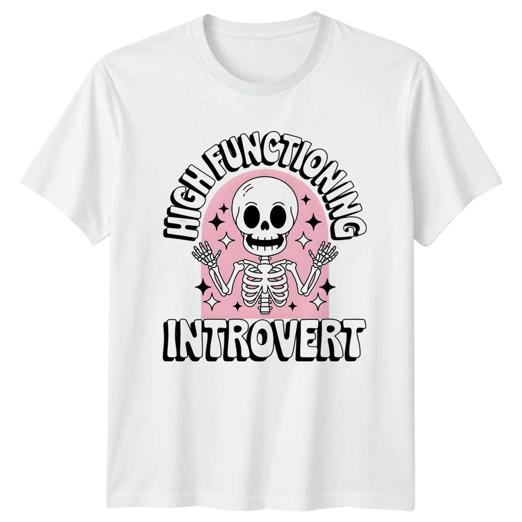 High Functioning Introvert T-Shirt Introvert Humor Gift For Him And Her