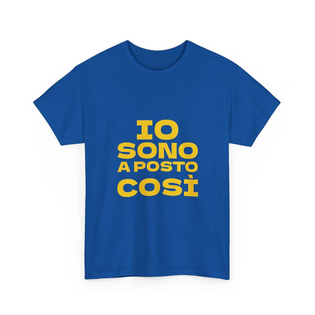 T-shirt Io sono a posto così by Gineprio, GialappaShow 100% cotton S-XL++ unisex