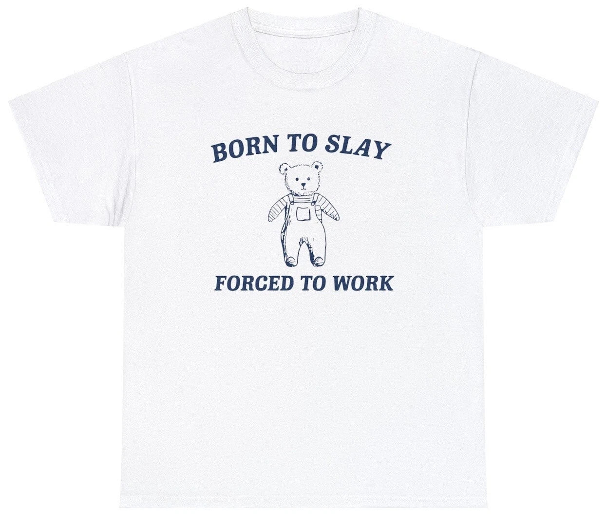 Born To Slay Forced To Work Funny Retro Cartoon Vintage Cartoon Sassy Meme Tee