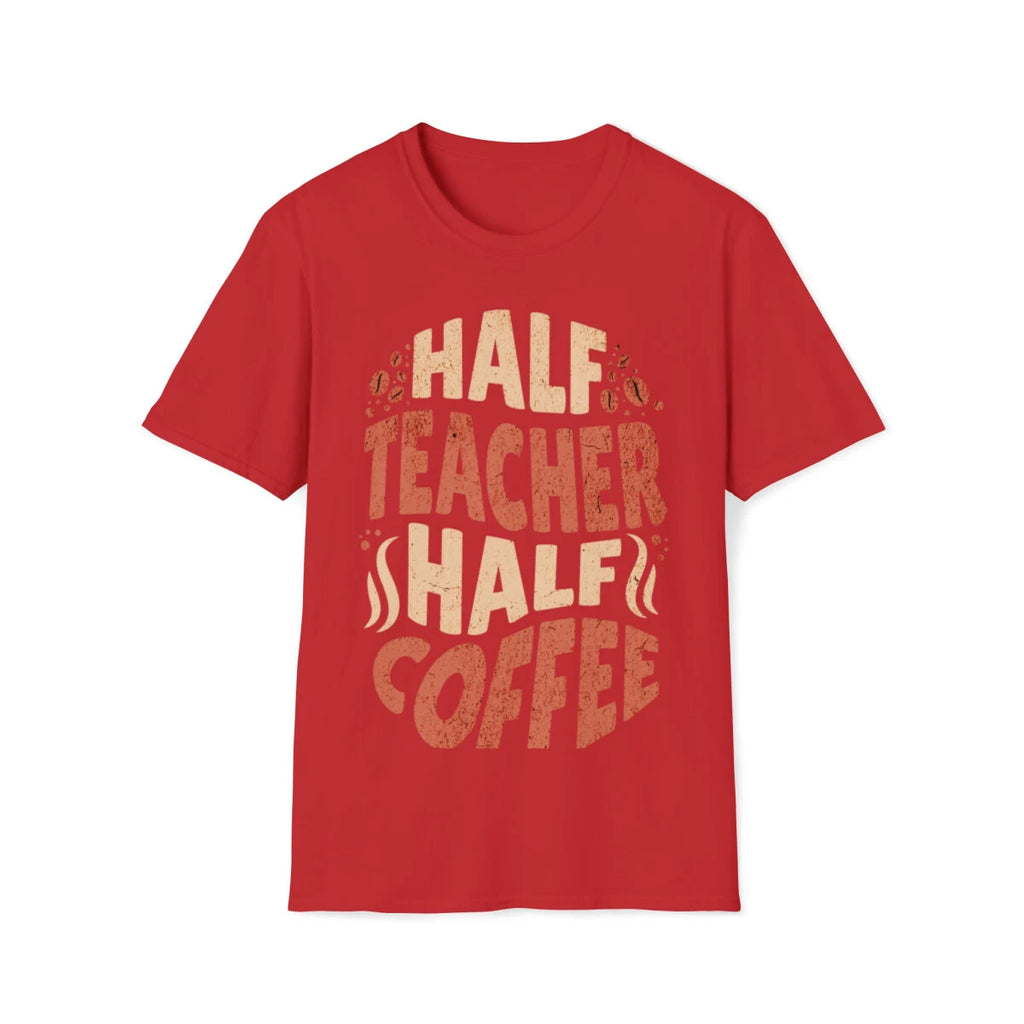Half Teacher Half Coffee Unisex Softstyle T-Shirt