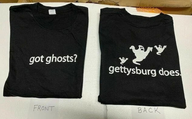 GETTYSBURG GOT GHOST? GETTYSBURG DOES UNISEX T-SHIRT NEW