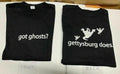 GETTYSBURG GOT GHOST? GETTYSBURG DOES UNISEX T-SHIRT NEW