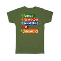 Gift T-Shirt : Arts Sign Creativity Steam Science Technology Engineering Math